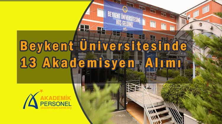 Beykent Üniversitesi akademik personel alımı