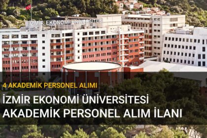 İzmir Ekonomi Üniversitesi Akademik Kadro Alımı