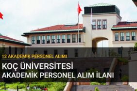 Koç Üniversitesi Akademik Kadro İlanı