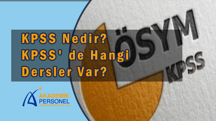 KPSS Nedir?