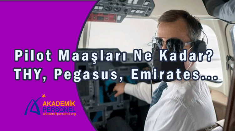 Pilot-Maaşları-Ne-Kadar-THY,-Pegasus,-Emirates...