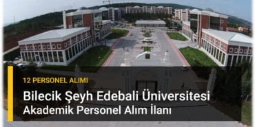 Bilecik Şeyh Edebali Üniversitesi Akademik Personel Alımı