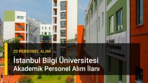 İstanbul Bilgi Üniversitesi Akademik Kadro İlanı