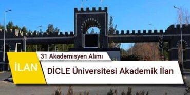 Dicle Üniversitesi Akademik Personel Alımı