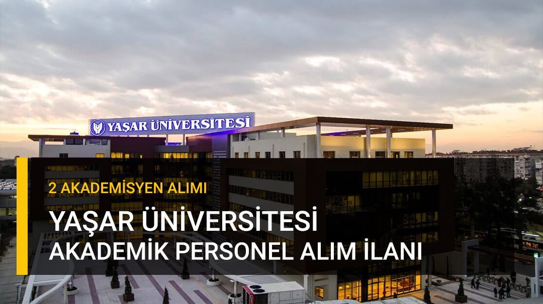 Yaşar Üniversitesi Öğretim Görevlisi Alım İlanı