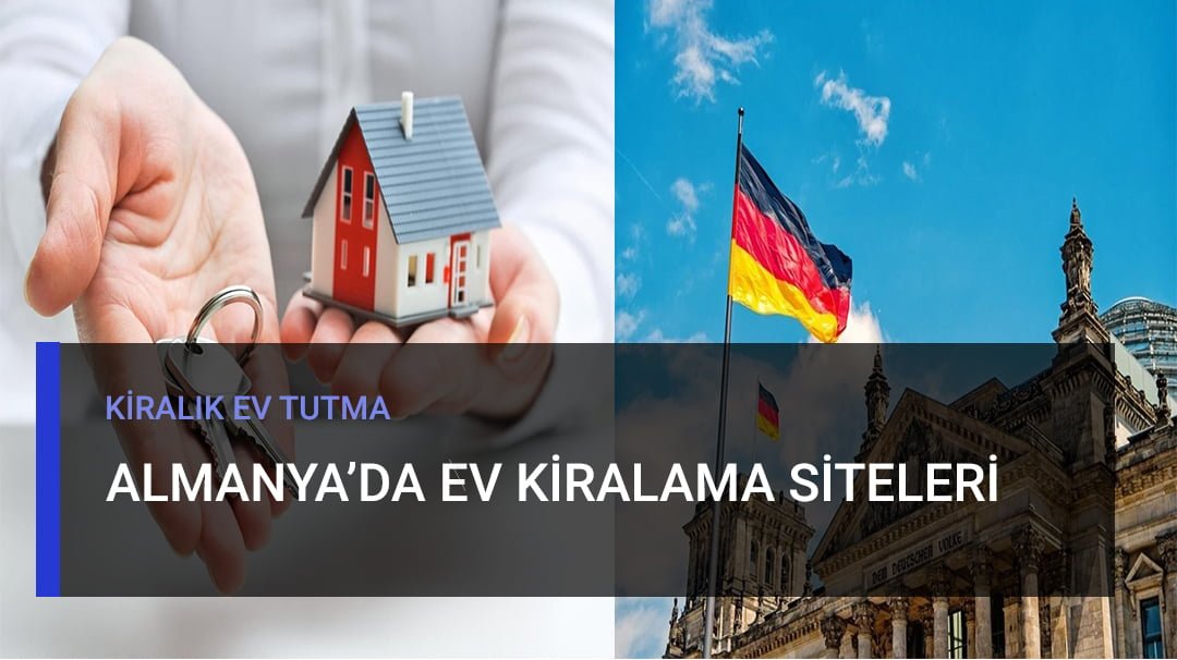 Almanya Ev Kiralama Siteleri ve Kiralık Ev Tutma Rehberi