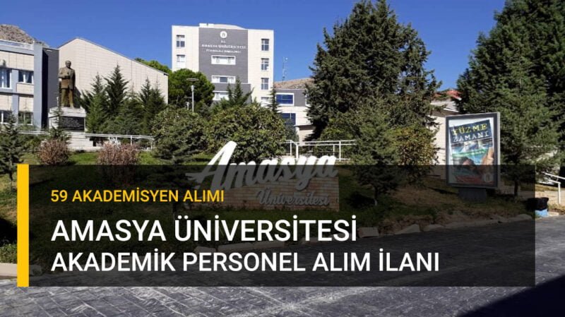 Amasya Üniversitesi Akademik Personel Alımı
