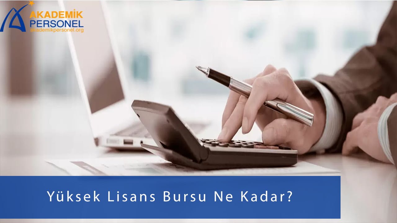 2023 Yüksek Lisans Bursu Veren Kurumlar, Şartlar Neler?