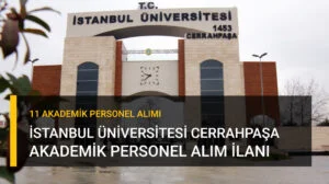 İstanbul Üniversitesi Cerrahpaşa Akademik Personel Alımı