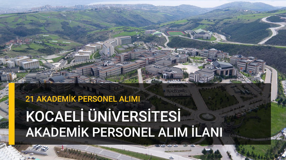 Kocaeli Üniversitesi Akademik Personel Alımı