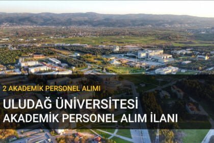 Uludağ Üniversitesi akademik kadro ilanı