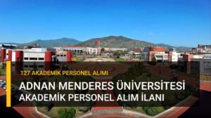 Adnan Menderes Üniversitesi Akademik Personel Alım İlanı