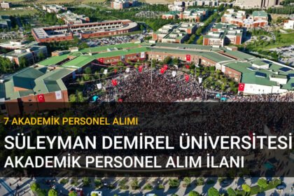 Süleyman Demirel Üniversitesi Akademik Kadro İlanı