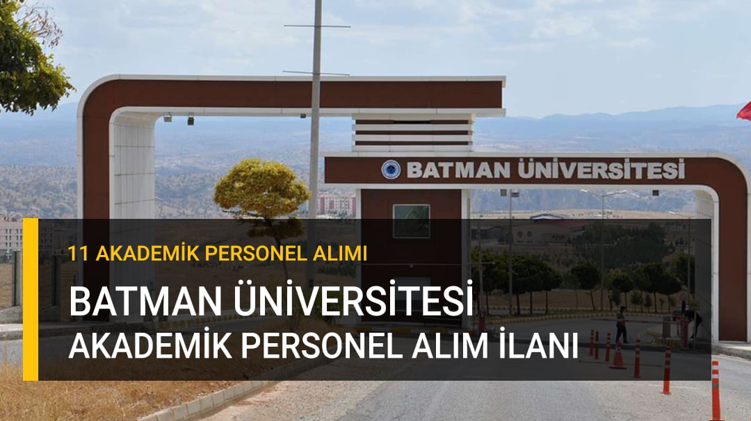 Batman Üniversitesi Öğretim Üyesi Alım İlanı