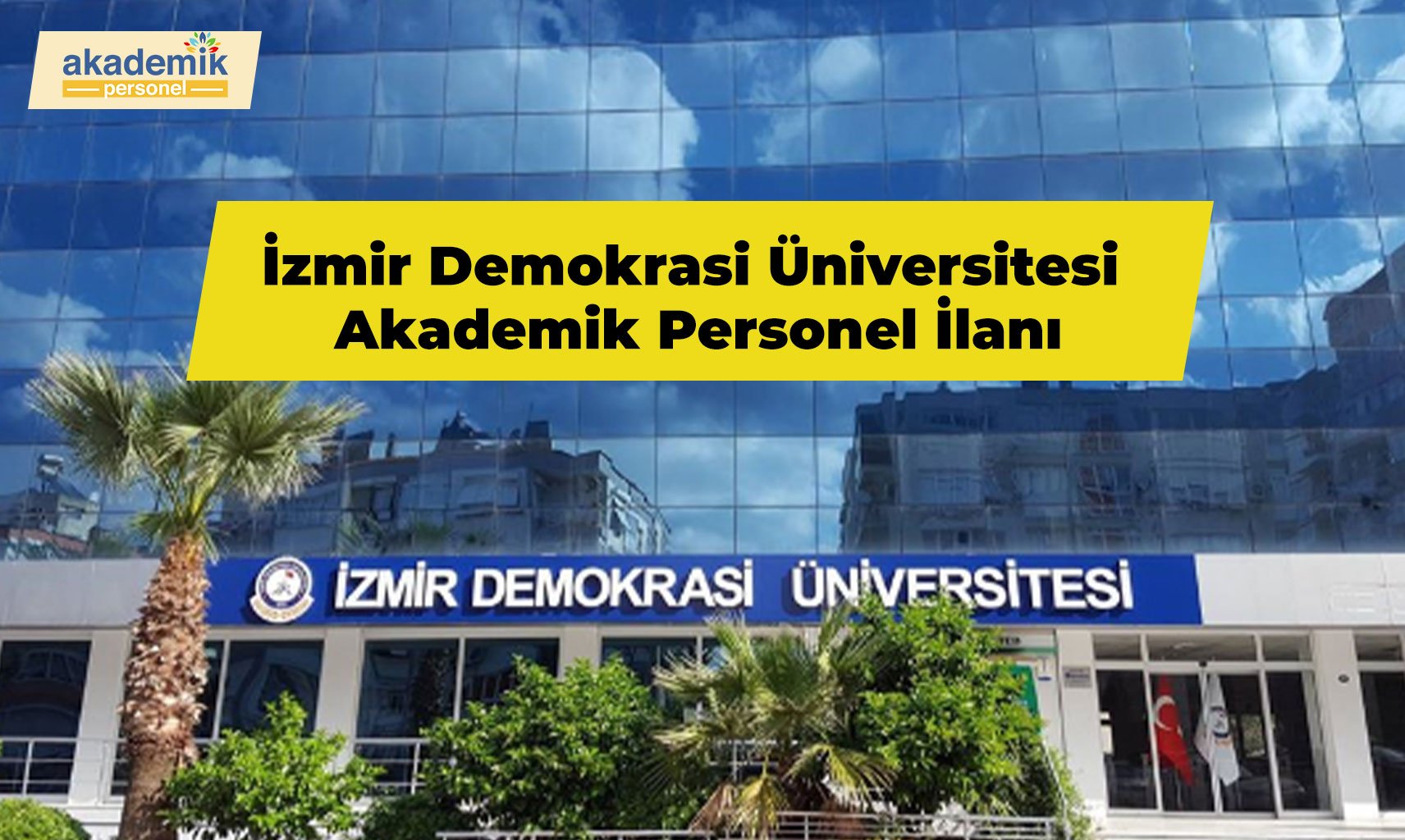 İzmir Demokrasi Üniversitesi Akademik İlan