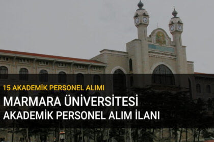 marmara üniversitesi akademik personel alım ilanı