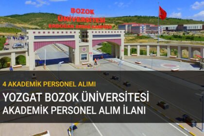 yozgat bozok üniversitesi akademik personel alımı