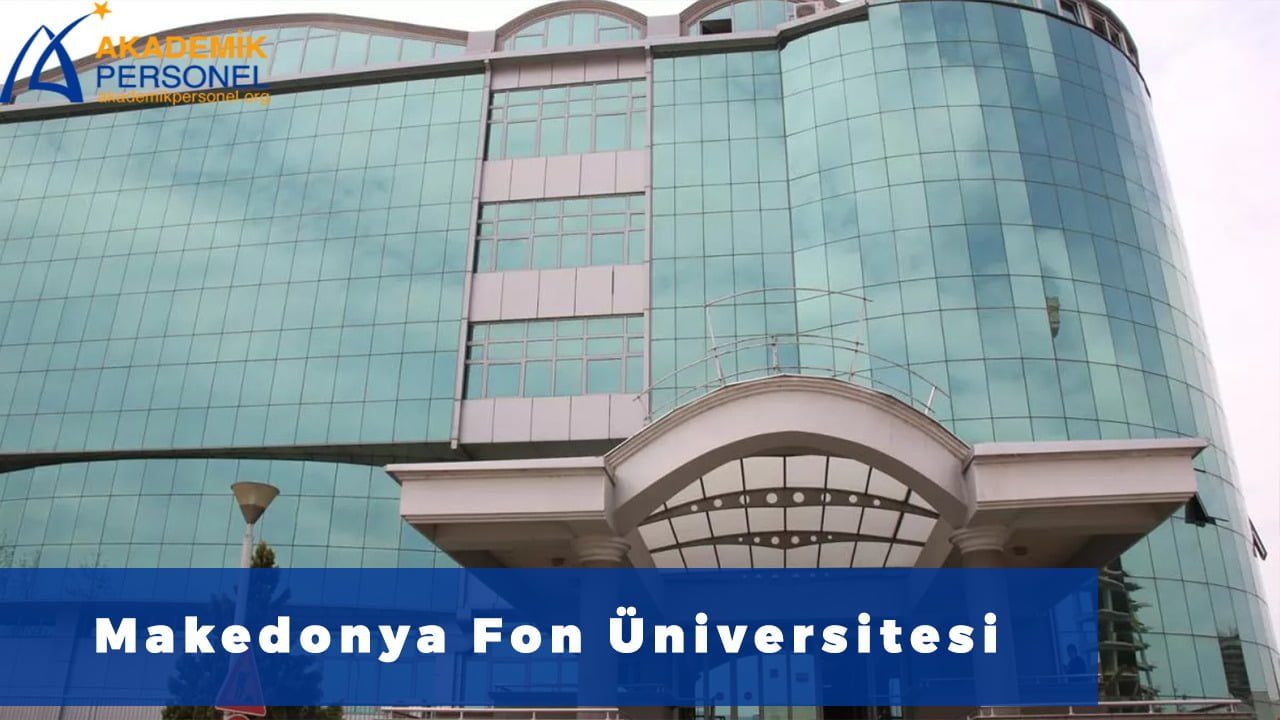 Makedonya Fon Üniversitesi - Makedonya'da Üniversite Okumak