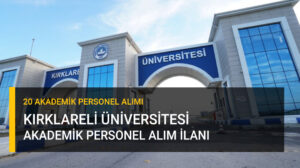 kırklareli üniversitesi akademik personel alım ilanı