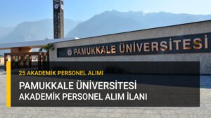 pamukkale üniversitesi akademik personel ilanı