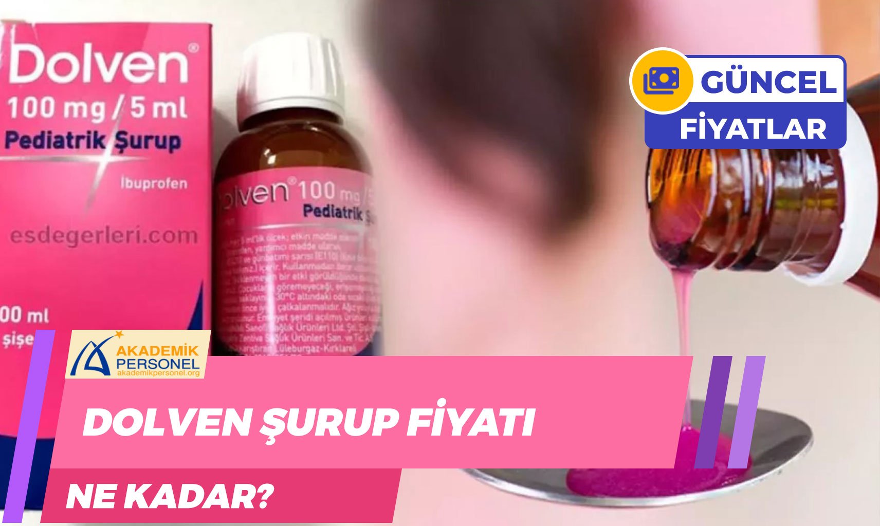 Dolven Şurup Fiyatı Ne Kadar? 100 MG 5 ML Pediatrik Şurup..