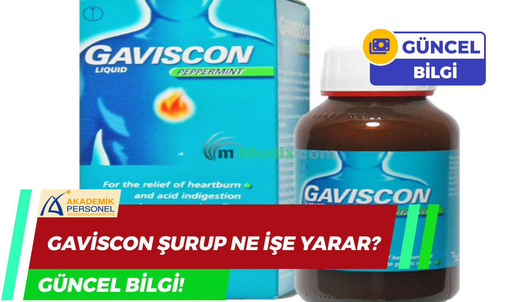 Gaviscon Şurup Ne İşe Yarar? Günce Fiyat ve Kullanım Talimatı
