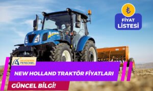 new holland traktör fiyatları