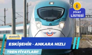 Ankara Hızlı Tren Bilet Fiyatları