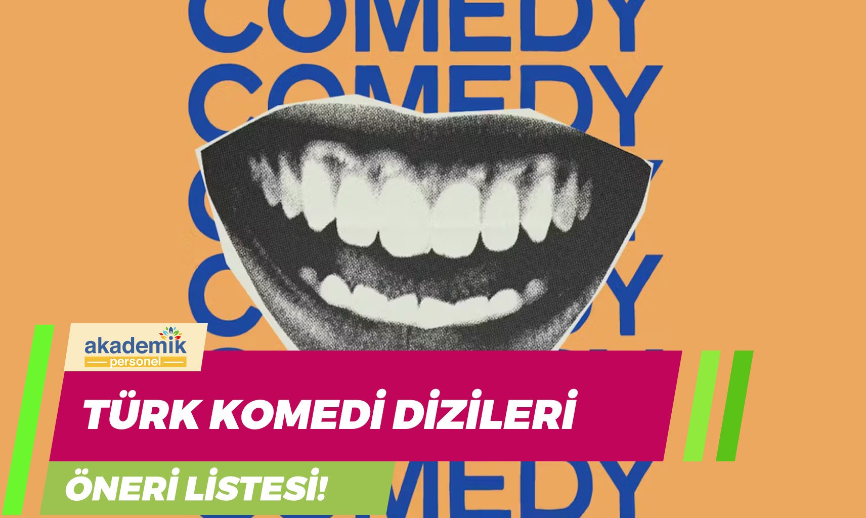 Gelmiş Geçmiş En İyi Türk Komedi Dizileri! 20 Türk Komedi Dizisi!